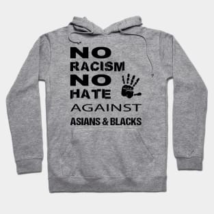 Anti-Asian racism, Anti-Asians racism, no racism no hate Hoodie